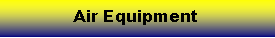 Text Box: Air Equipment